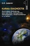 Karma Diagnostik Band 1 - Neue Sicht des Karma, Gesundheit und Schicksal als  Ergebnis der eigenen Handlungen