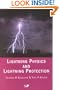 Lightning Physics and Lightning Protection