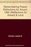 Remembering peace : reflections on the daily readings for Advent