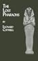 Lost Pharaohs (Kegan Paul Library of Ancient Egypt)