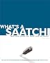 WHAT'S A SAATCHI...? (Graphis)