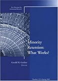 Minority Retention : What Works?