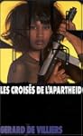 CROIS�S DE L'APARTHEID (LES)
