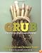 Grub: Ideas for an Urban Organic Kitchen