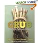 Grub: Ideas for an Urban Organic Kitchen
