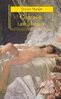 Corazón tan blanco (Punto De Lectura)