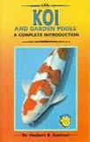 Complete Guide to Koi and Garden Pools