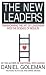 The New Leaders: Transforming the Art of Leadership