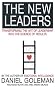 The New Leaders: Transforming the Art of Leadership