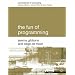 The Fun of Programming (Cornerstones of Computing)