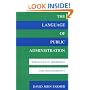 The Language of Public Administration: Bureaucracy, Modernity, and Postmodernity