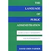 The Language of Public Administration: Bureaucracy, Modernity, and Postmodernity