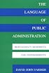 The Language of Public Administration: Bureaucracy, Modernity, and Postmodernity