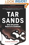 Tar Sands: Dirty Oil and the Future o...