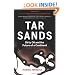 Tar Sands: Dirty Oil and the Future of a Continent, Revised and Updated Edition