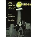 Die Nacht hat 24 Stunden: Neun SM-Stories