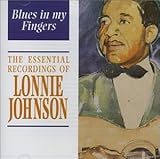 Blues in My Fingers: The Essential Recordings of Lonnie Johnson