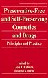 Preservative-free and Self-preserving Cosmetic and Drug Products (Cosmetic Science and Technology Series)
