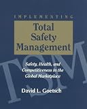 Implementing Total Safety Management
