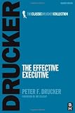 The Effective Executive (Classic Drucker Collection)