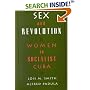 Sex and Revolution: Women in Socialist Cuba