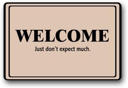 customized Welcome Just Don't Expect Much Durable heat-resistant non-woven fabric top doormat