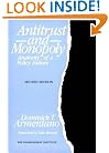 Antitrust and Monopoly: Anatomy of a Policy Failure (Independent Studies in Political Economy)