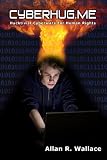 Cyberhug.me - Hacktivist Cyberwars For Human Rights