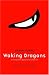 Book Waking Dragons - A Martial Artist Faces His Ultimate Test