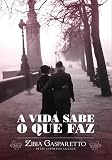 Vida Sabe O Que Faz (Em Portugues do Brasil)