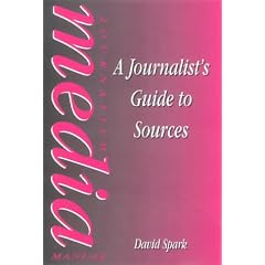 The Journalist's Guide to Sources (Focal Press Journalism)