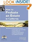 How to Probate an Estate in California (How to Probate an Estate: California)