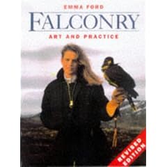 Falconry: Art And Practice, Revised Edition