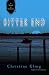 Bitter End: A Novel of Suspense