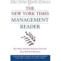 New York Times Management Reader: Hot Ideas and Best Practices from the New World of Business