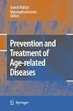 Prevention and Treatment of Age-related Diseases