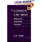 The Common Law Mind: Medieval and Early Modern Conceptions by  J. W. Tubbs