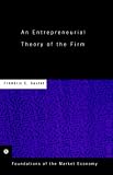 Entrepreneurial Theory of the Firm