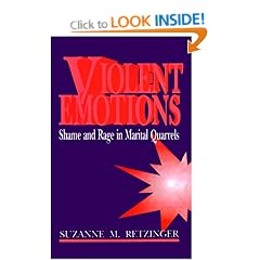 Violent Emotions: Shame and Rage in Marital Quarrels