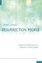 Resurrection People: Studies in the Resurrection Narratives of the Gospels