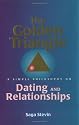 The Golden Triangle: A Simple Philosophy on Dating and Relationships