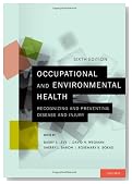 Occupational and Environmental Health: Recognizing and Preventing Disease and Injury