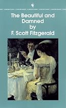 The Beautiful and the Damned (Bantam Classics)