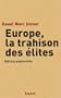 Europe, la trahison des �lites