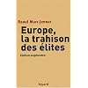 Europe, la trahison des �lites