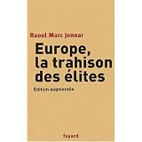 Europe, la trahison des �litespar Raoul Marc Jennar