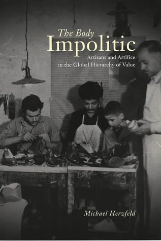 City Travel Guides Discounted  Search : The Body Impolitic: Artisans and Artifice in the Global Hierarchy of Value