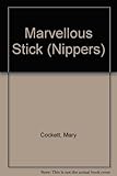 The marvellous stick
