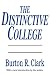 The Distinctive College : Antioch, Reed and Swarthmore (Foundations of Higher Education)