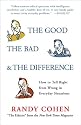 The Good, the Bad & the Difference: How to Tell Right from Wrong in Everyday Situations